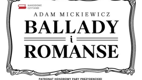 „Ballady i Romanse” lekturą Narodowego Czytania 2022 (transmisja na żywo)