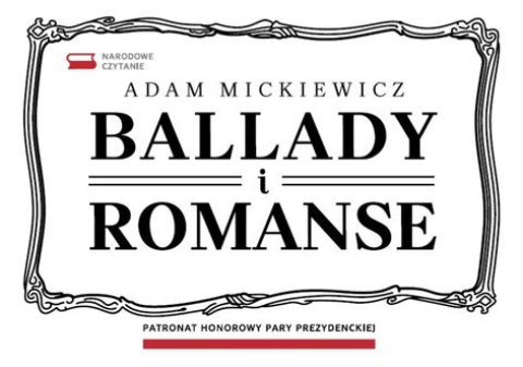 „Ballady i Romanse” lekturą Narodowego Czytania 2022 (transmisja na żywo)