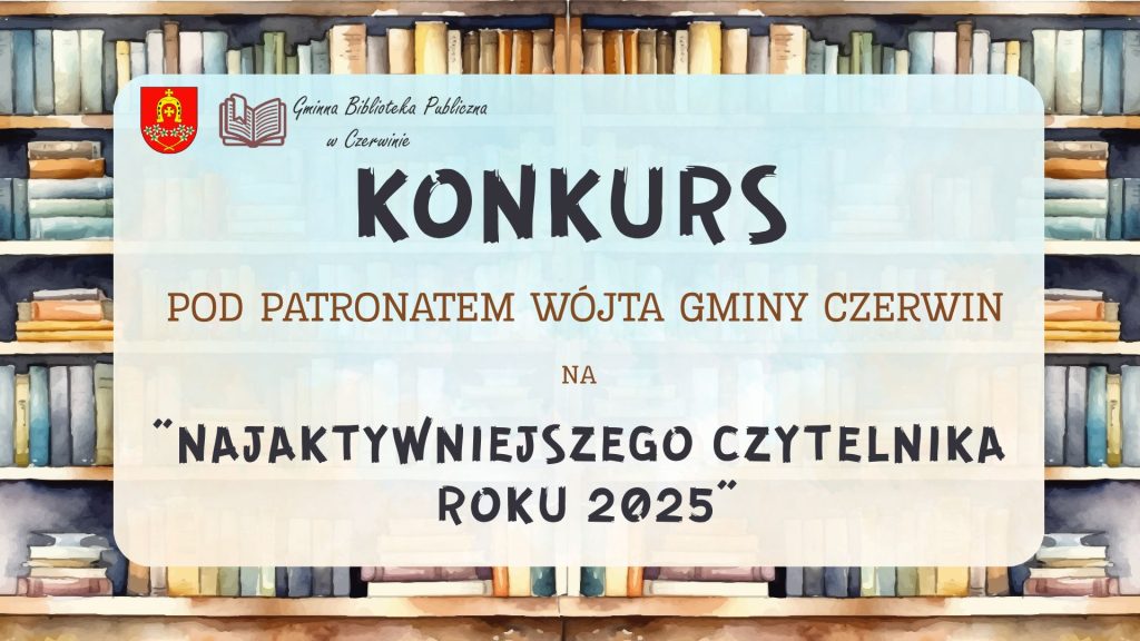 Brown-Blue-Cute-Watercolor-Group-Project-Presentation-1024x576 KONKURS NA „NAJAKTYWNIEJSZEGO CZYTELNIKA ROKU 2025” POD PATRONATEM WÓJTA GMINY CZERWIN